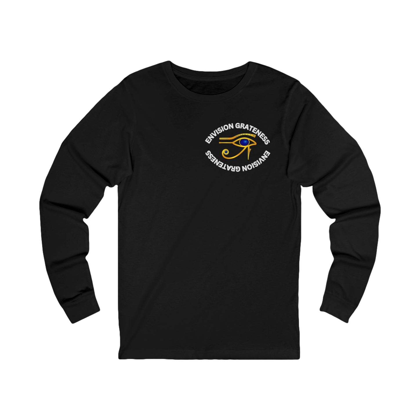 Envision Grateness Long Sleeve Tee - Unisex Inspirational Shirt